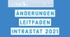 Änderungen Leitfaden Intrastat 2021