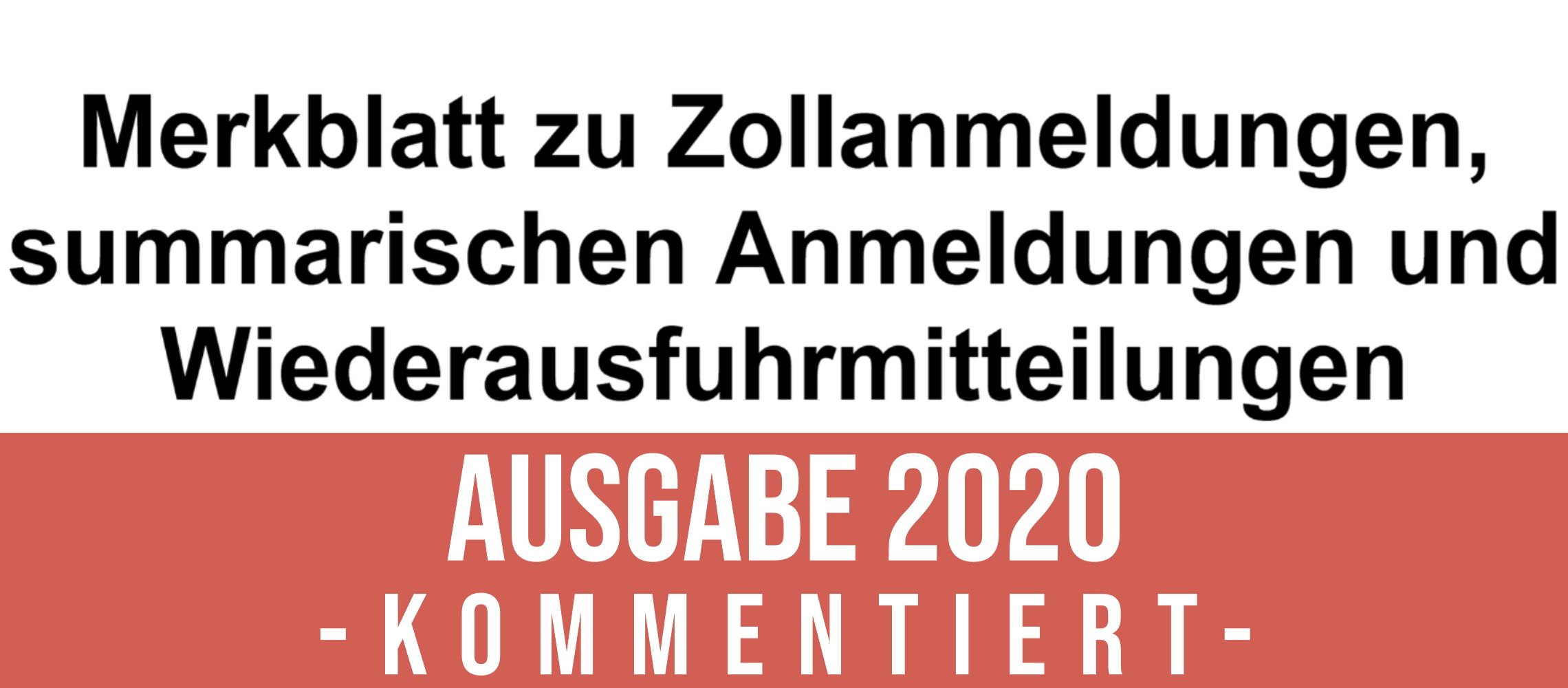 Änderungen im Merkblatt Zollanmeldungen 2020